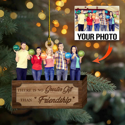 No Greater Gift Than Friendship - Custom Photo Ornament - Christmas, Birthday Gift For Family, Family Members, Mom, Dad, Husband, Wife